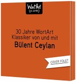 30 Jahre WortArt - Klassiker von und mit Bülent Ceylan