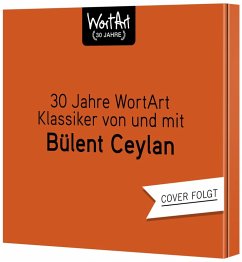 Cover 30 Jahre WortArt - Klassiker von und mit Bülent Ceylan