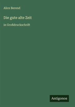Cover Die gute alte Zeit