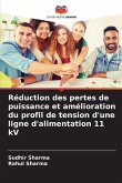 Réduction des pertes de puissance et amélioration du profil de tension d'une ligne d'alimentation 11 kV