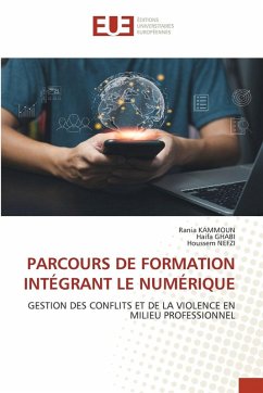 PARCOURS DE FORMATION INTÉGRANT LE NUMÉRIQUE - Kammoun, Rania;Ghabi, Haifa;Nefzi, Houssem