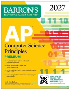 AP Computer Science Principles Premium, 2027: 6 Practice Tests + Comprehensive Review + Online Practice - Barron's Educational Series; Reichelson, Seth AP Computer Science Principles Premium, 2027: 6 Practice Tests + Comprehensive Review + Online Practice - Barron's Educational Series; Reichelson, Seth