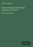 Die wunderbaren Abenteuer des Tartatin von Tarascon