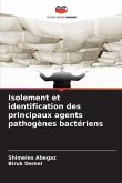 Isolement et identification des principaux agents pathogènes bactériens