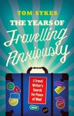 The Years of Travelling Anxiously