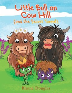 Cover Little Bull on Cow Hill (and the Secret Tunnel)