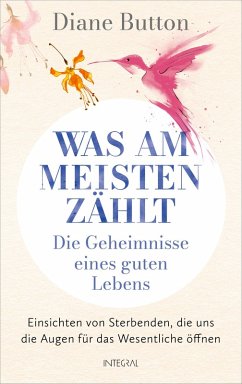 Was am meisten zählt - Die Geheimnisse eines guten Lebens Cover Was am meisten zählt - Die Geheimnisse eines guten Lebens