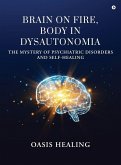 Brain on Fire, Body in Dysautonomia