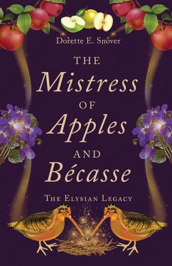 The Mistress of Apples and Bécasse - Snover, Dorette