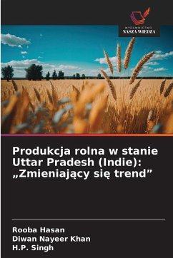 Cover Produkcja rolna w stanie Uttar Pradesh (Indie): 