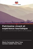 Patrimoine vivant et expérience touristique Patrimoine vivant et expérience touristique
