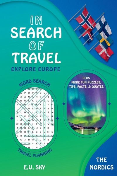 In Search of Travel The Nordics In Search of Travel The Nordics
