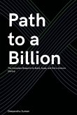 Path to a Billion Path to a Billion