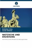 NIETZSCHE UND ERZIEHUNG