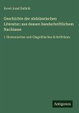 Geschichte der südslawischen Literatur; aus dessen handschriftlichem Nachlasse