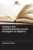 Analyse des investissements privés étrangers au Nigeria Analyse des investissements privés étrangers au Nigeria