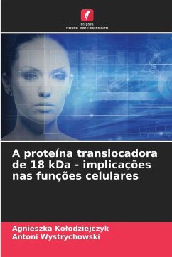 Cover A proteína translocadora de 18 kDa - implicações nas funções celulares