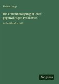 Die Frauenbewegung in ihren gegenwärtigen Problemen