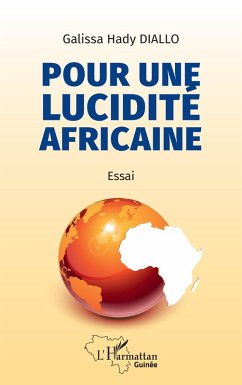 Pour une lucidité africaine - Diallo, Galissa Hady