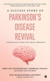 A Success Story of Parkinson's Disease Revival