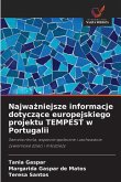 Najwa¿niejsze informacje dotycz¿ce europejskiego projektu TEMPEST w Portugalii Najwa¿niejsze informacje dotycz¿ce europejskiego projektu TEMPEST w Portugalii