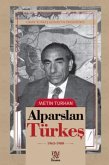Alparslan Türkes 1963-1980 Alparslan Türkes 1963-1980