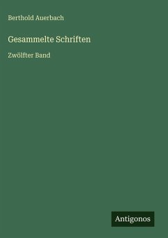 Gesammelte Schriften - Auerbach, Berthold