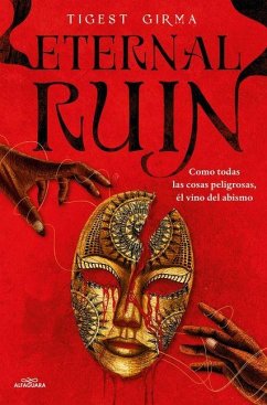 Eternal Ruin. Como Todas Las Cosas Peligrosas, Él Vino del Abismo /Eternal Ruin - Girma, Tigest
