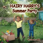 Hairy Harry's Summer Party Hairy Harry's Summer Party
