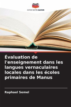 Cover Évaluation de l'enseignement dans les langues vernaculaires locales dans les écoles primaires de Manus