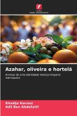Azahar, oliveira e hortelã