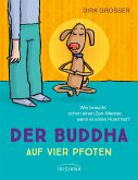Der Buddha auf vier Pfoten Der Buddha auf vier Pfoten