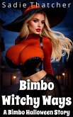 Bimbo Witchy Ways: A Bimbo Halloween Story (eBook, ePUB)