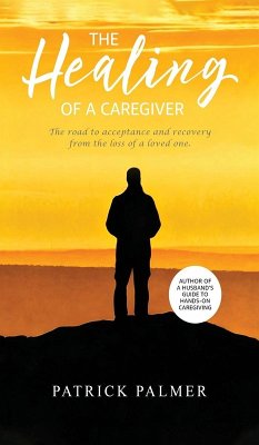 Cover The Healing of a Caregiver
