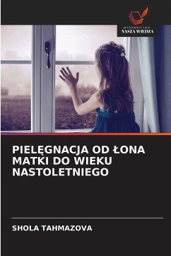 Cover PIEL¿GNACJA OD ¿ONA MATKI DO WIEKU NASTOLETNIEGO