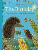 The Birthday: A Big Hedgehog and Little Hedgehog Adventure