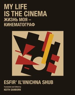 My Life is the Cinema - Shub, Esfir'