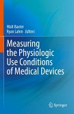 Measuring the Physiologic Use Conditions of Medical Devices