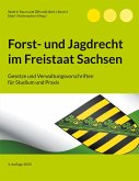 Forst- und Jagdrecht im Freistaat Sachsen