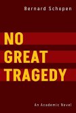 No Great Tragedy