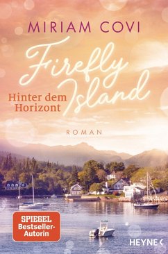 Firefly Island: Hinter dem Horizont - Covi, Miriam Firefly Island: Hinter dem Horizont - Covi, Miriam