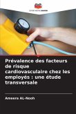 Prévalence des facteurs de risque cardiovasculaire chez les employés : une étude transversale