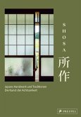 Shosa. Japans Handwerk und Traditionen. Die Kunst der Achtsamkeit