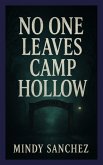No One Leaves Camp Hollow