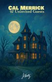 Cal Merrick and the Uninvited Guests