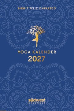 Yoga-Kalender 2027 - Taschenkalender mit Mantras, Meditationen, Affirmationen und Hintergrundgeschichten - im praktischen Format 10,0 x 15,5 cm, mit zahlreichen Illustrationen und Lesebändchen Cover Yoga-Kalender 2027 - Taschenkalender mit Mantras, Meditationen, Affirmationen und Hintergrundgeschichten - im praktischen Format 10,0 x 15,5 cm, mit zahlreichen Illustrationen und Lesebändchen