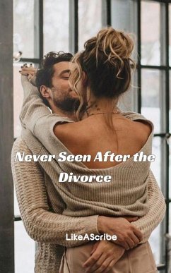 Cover Never Seen After the Divorce (eBook, ePUB)
