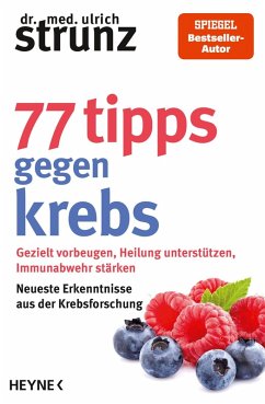 77 Tipps gegen Krebs - Strunz, Ulrich