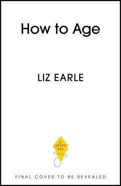 How to Age - Earle, Liz