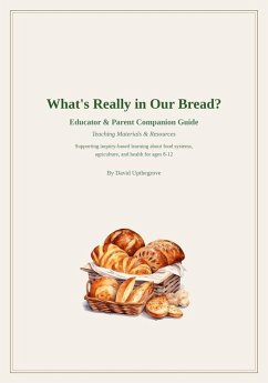 What's Really In Our Bread? Companion Guide - Upthegrove, David